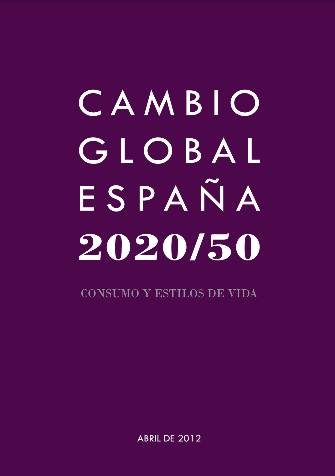 Lee más sobre el artículo Cambio Global en España 2020/50. <b>Consumo y estilos de vida</b>