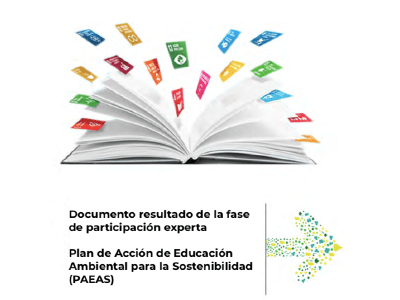 Lee más sobre el artículo Publicado el Documento resultado de la fase de participación experta. Plan de Acción de Educación Ambiental para la Sostenibilidad