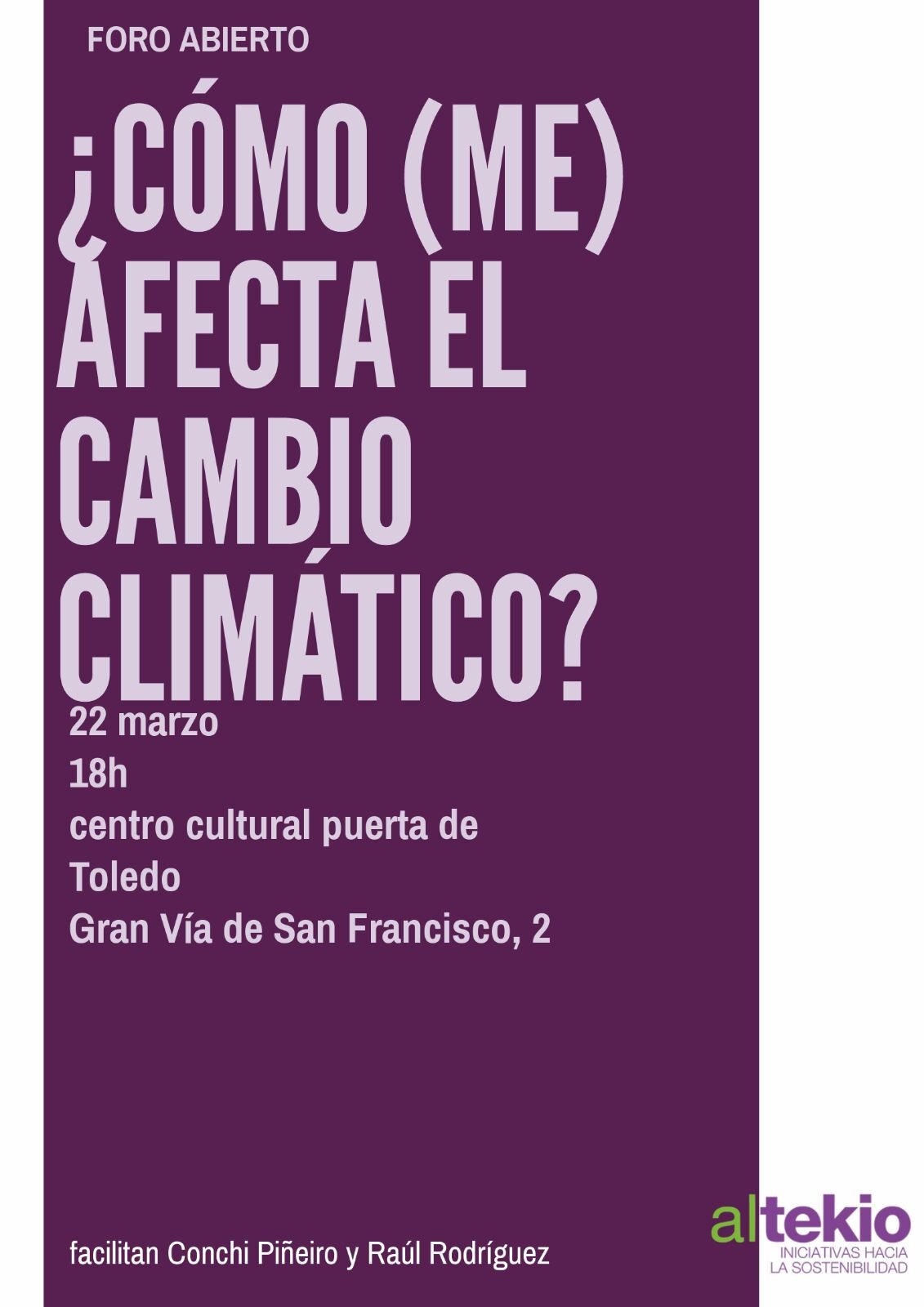 Lee más sobre el artículo ¿Cómo (me) afecta el Cambio Climático? Foro abierto 22 de marzo