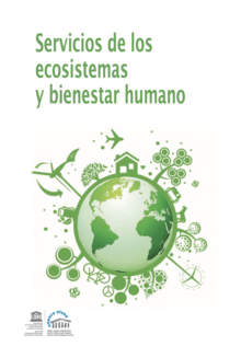 Lee más sobre el artículo Capítulo «El reto de comunicar la importancia social de los ecosistemas. Ciencia en sociedad, ¿es una realidad?» (p27). Servicios de los Ecosistemas y Bienestar Humano. Unesco Etxea